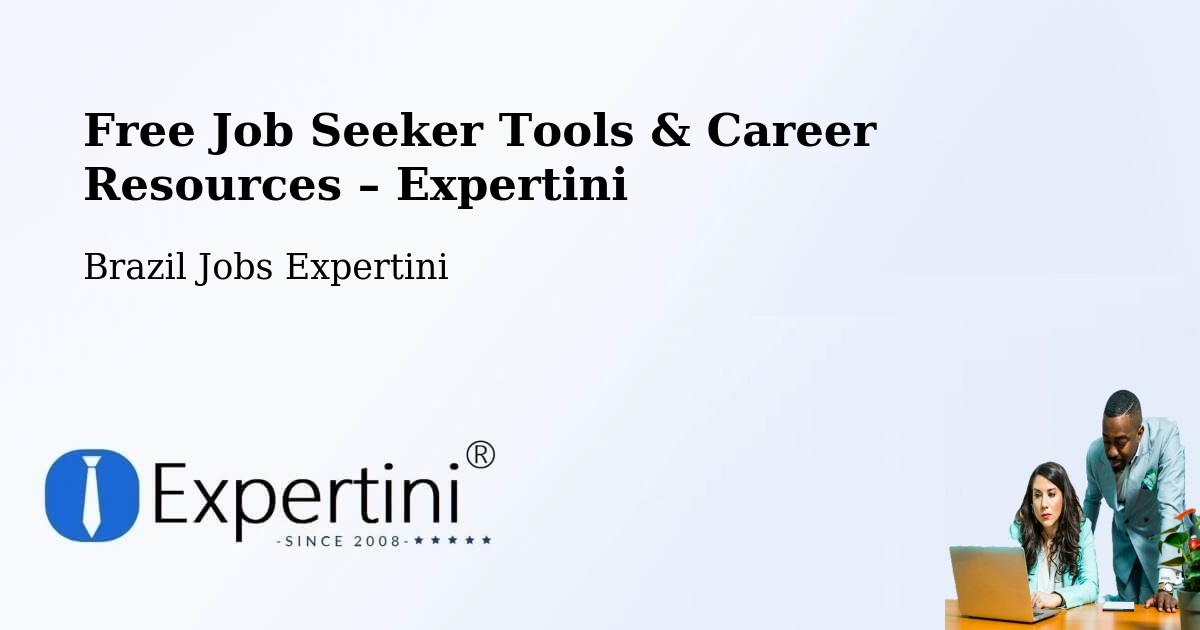 Free Job Seeker Tools & Career Resources – Ventania - Ventania, Brazil Jobs Expertini